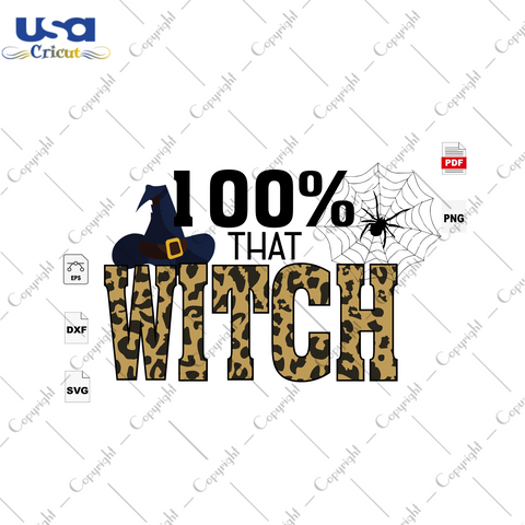 100 That Witch, Halloween Svg, Witches Svg, Witch Vector, Witch Quotes, Witch Saying, Witch Shirt Svg, Witch Gift Svg, Halloween Shirt, Scary Halloween, Halloween Svg, Halloween Vector Clipar