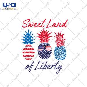 America Gift, Sweet Land Of Liberty Diy Crafts Svg Files For Cricut, Silhouette Sublimation Files