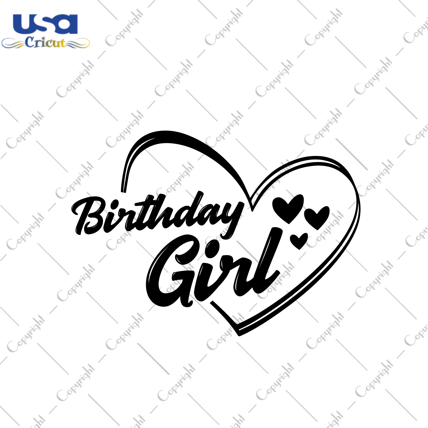 Birthday Girl Heart Design Diy Crafts Svg Files For Cricut, Silhouette Sublimation Files