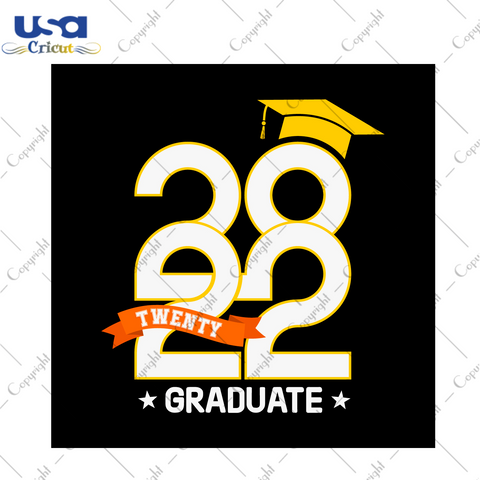 Graduation Gift, 2022 Graduate Diy Crafts Svg Files For Cricut, Silhouette Sublimation Files