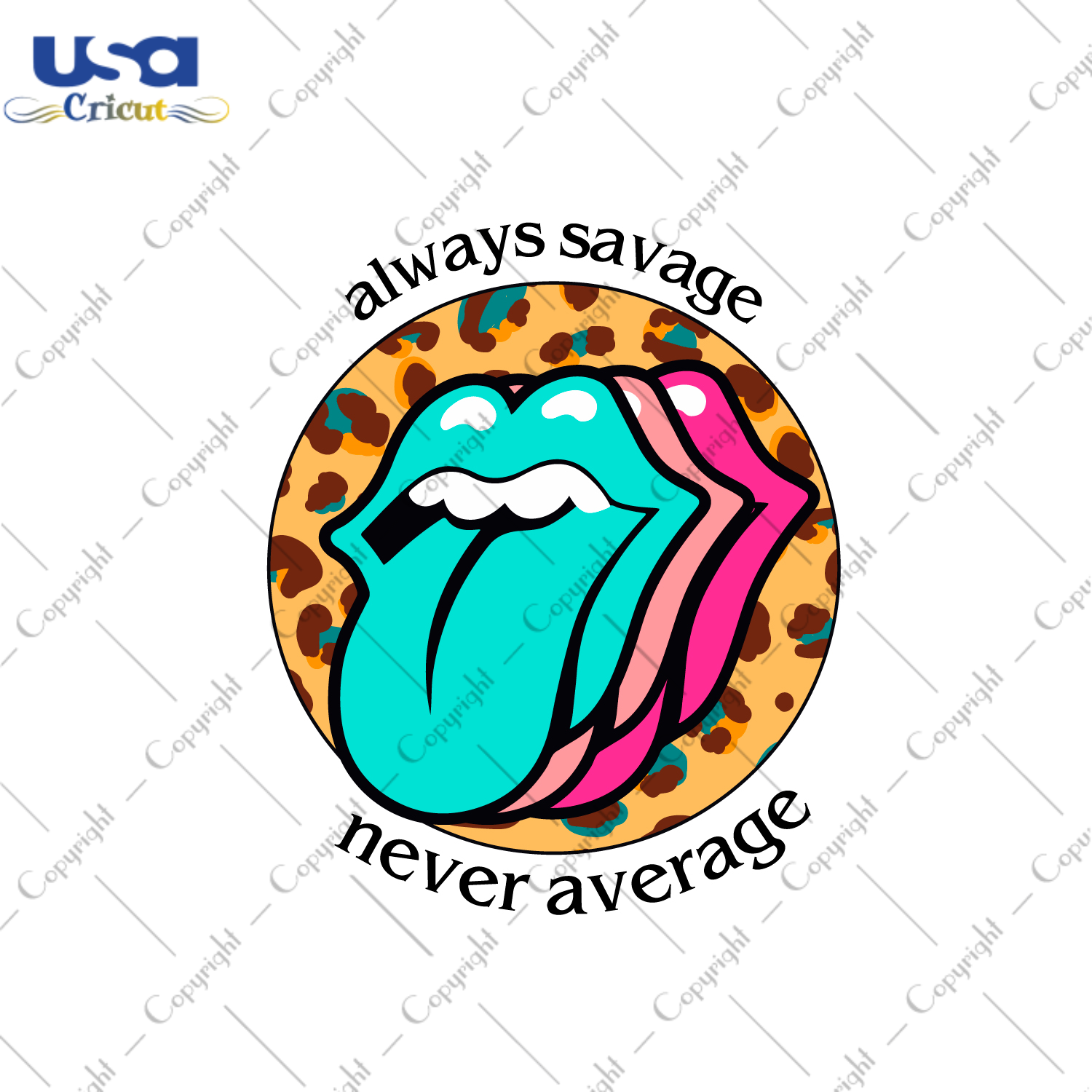 Funny Quote Gift, Always Savage Never Average Diy Crafts Svg Files For Cricut, Silhouette Sublimation Files