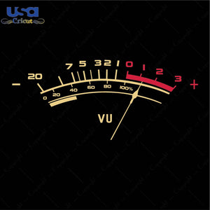 Vu meter Trending Gift Diy Crafts Svg Files For Cricut, Silhouette Sublimation Files