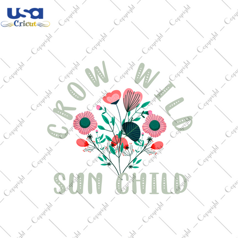 Funny Quote Gift, Crow Wild Sun Child Diy Crafts Svg Files For Cricut, Silhouette Sublimation Files