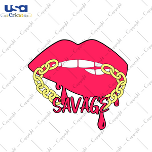 Black Girl Savage Sexy Lips Gift Diy Crafts Svg Files For Cricut, Silhouette Sublimation Files