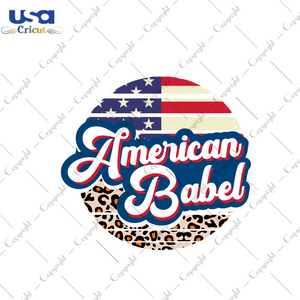 American Babe Gift Diy Crafts Svg Files For Cricut, Silhouette Sublimation Files