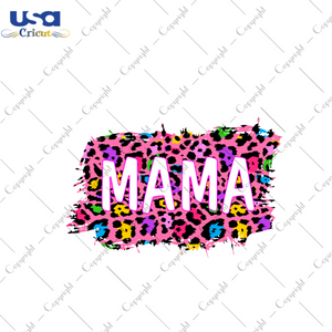 Mother's Day Mama Pink Leopard Pattern Gift Diy Crafts Svg Files For Cricut, Silhouette Sublimation Files