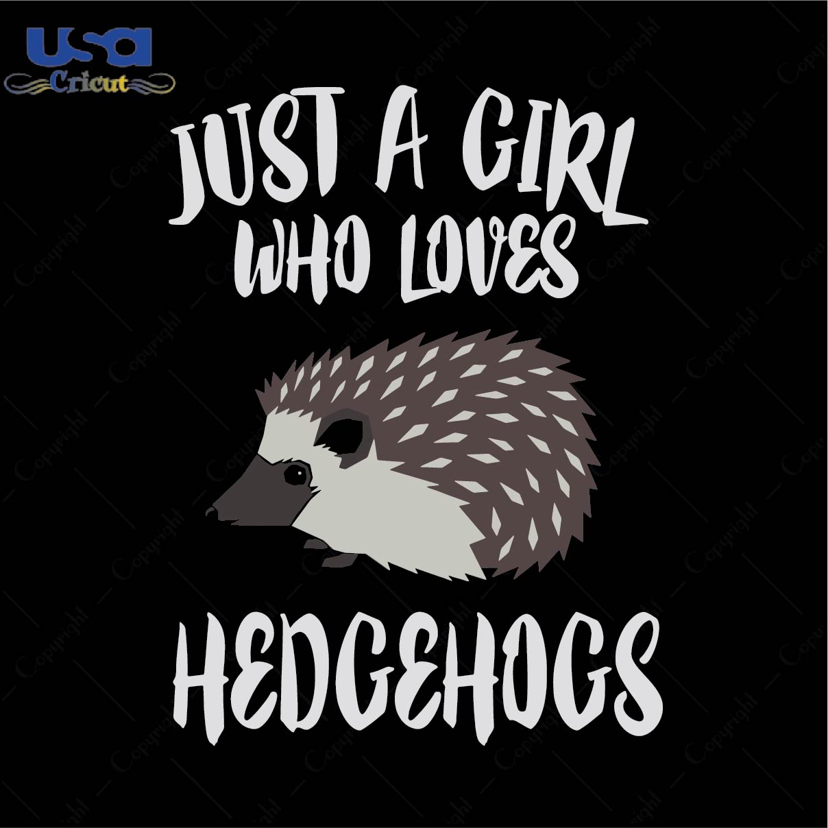 Just a girl who loves hedgehogs Trending Gift Diy Crafts Svg Files For Cricut, Silhouette Sublimation Files