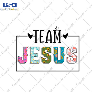 Christian Gift, Team Jesus Diy Crafts Svg Files For Cricut, Silhouette Sublimation Files