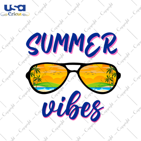 Summer Vibes Sunglasses Vector Gift Diy Crafts Svg Files For Cricut, Silhouette Sublimation Files