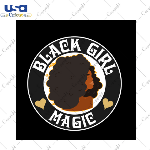 Black Girl Magic Images Design Diy Crafts Svg Files For Cricut, Silhouette Sublimation Files