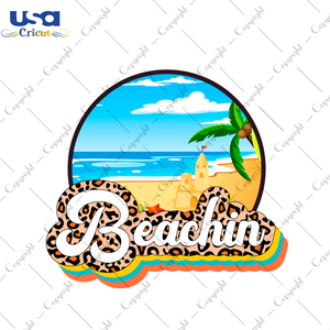 Summer Beachin Gift Diy Crafts Svg Files For Cricut, Silhouette Sublimation Files