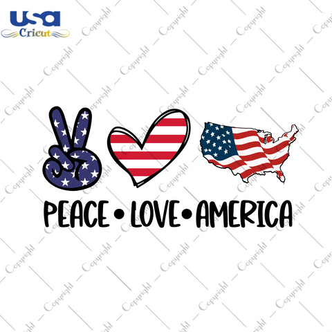 Peace Love America Gift Diy Crafts Svg Files For Cricut, Silhouette Sublimation Files