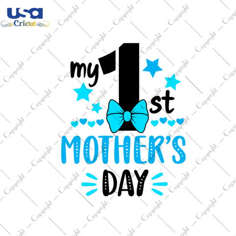 My 1st Mothers Day Boy Gift Diy Crafts Svg Files For Cricut, Silhouette Sublimation Files