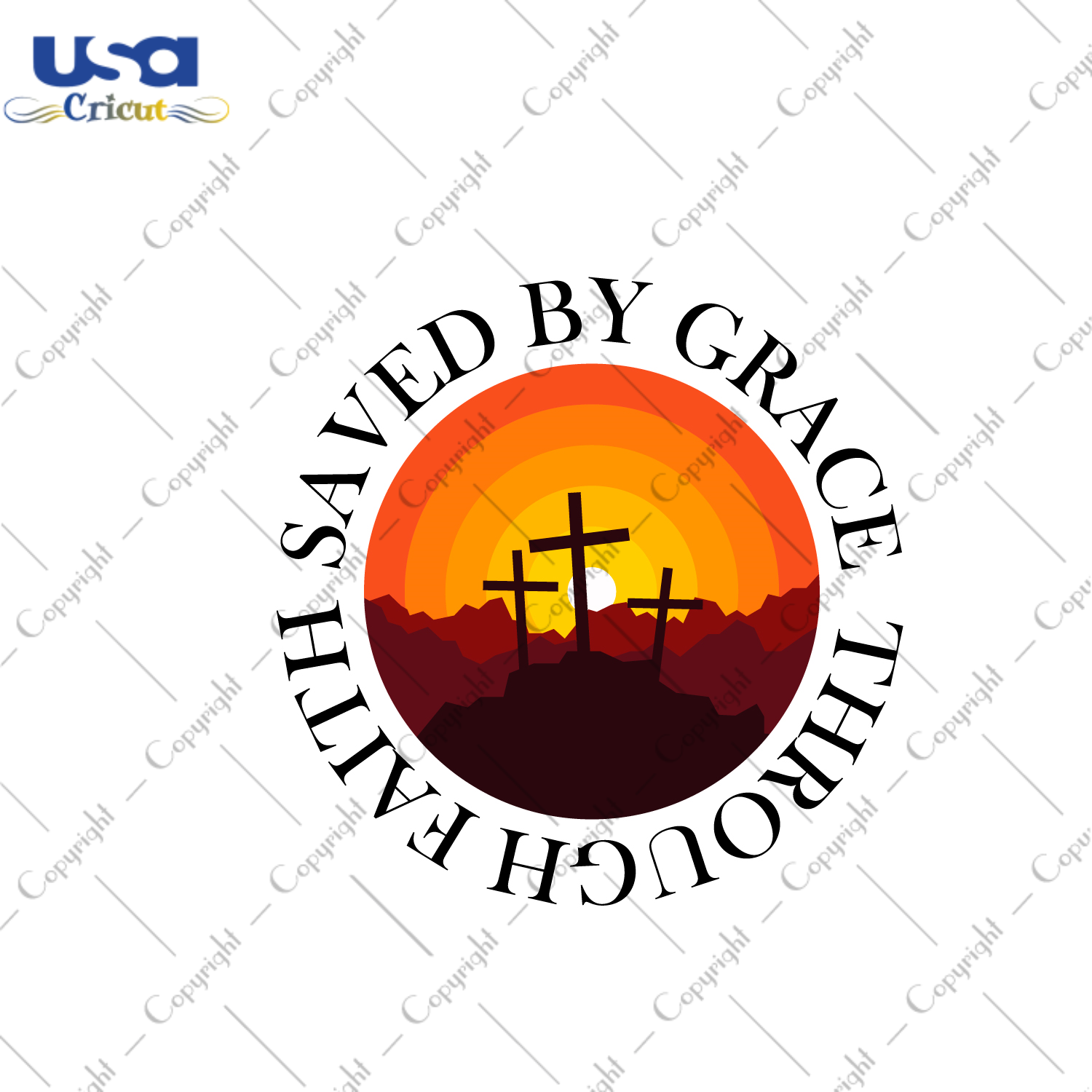 Christian Gift, Saved By Grace Through Faith Diy Crafts Svg Files For Cricut, Silhouette Sublimation Files