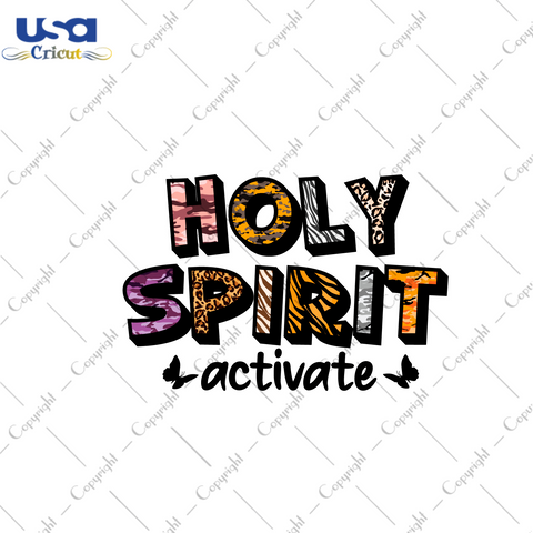 Christian Gift, Holy Spirit Activate Diy Crafts Svg Files For Cricut, Silhouette Sublimation Files