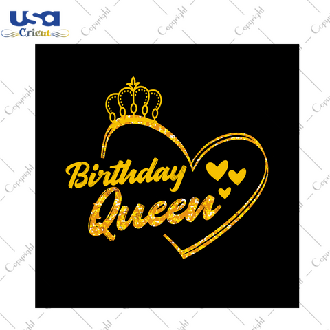 Birthday Queen Gift Design Diy Crafts Svg Files For Cricut, Silhouette Sublimation Files