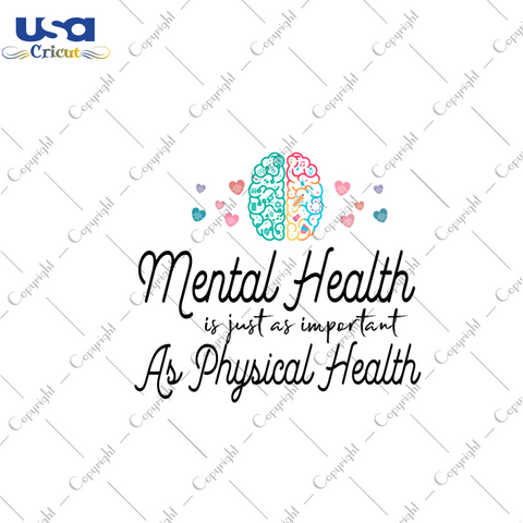 Mental Health Quote Design Diy Crafts Svg Files For Cricut, Silhouette Sublimation Files