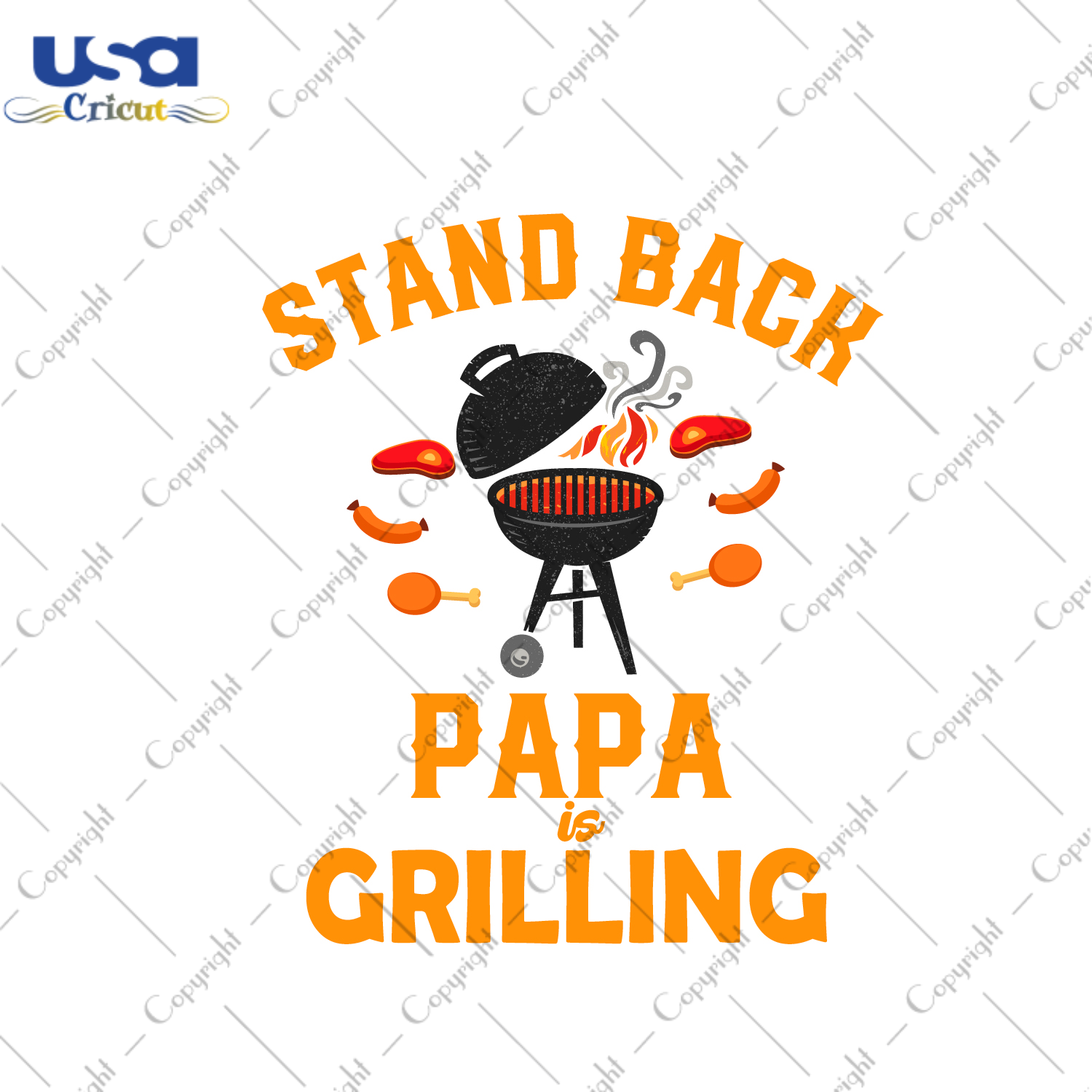 Father's Day Gift, Stand Back Papa Is Grilling Diy Crafts Svg Files For Cricut, Silhouette Sublimation Files