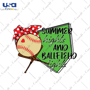 Baseball Summer Gift, Summer Hights And Ballfield Lights Diy Crafts Svg Files For Cricut, Silhouette Sublimation Files