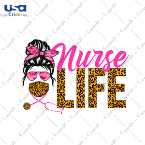 Nurse Life Leopard Pattern Gift Diy Crafts Svg Files For Cricut, Silhouette Sublimation Files