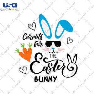 Easter Day Gift, Carrots For The Easter Bunny Diy Crafts Svg Files For Cricut, Silhouette Sublimation Files