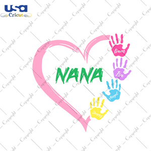 Mother's Day Nana Heart Gift Images Diy Crafts Svg Files For Cricut, Silhouette Sublimation Files