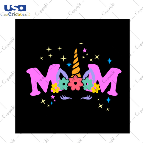 Mother's Day Gift, Cute Unicorn Mom Diy Crafts Svg Files For Cricut, Silhouette Sublimation Files