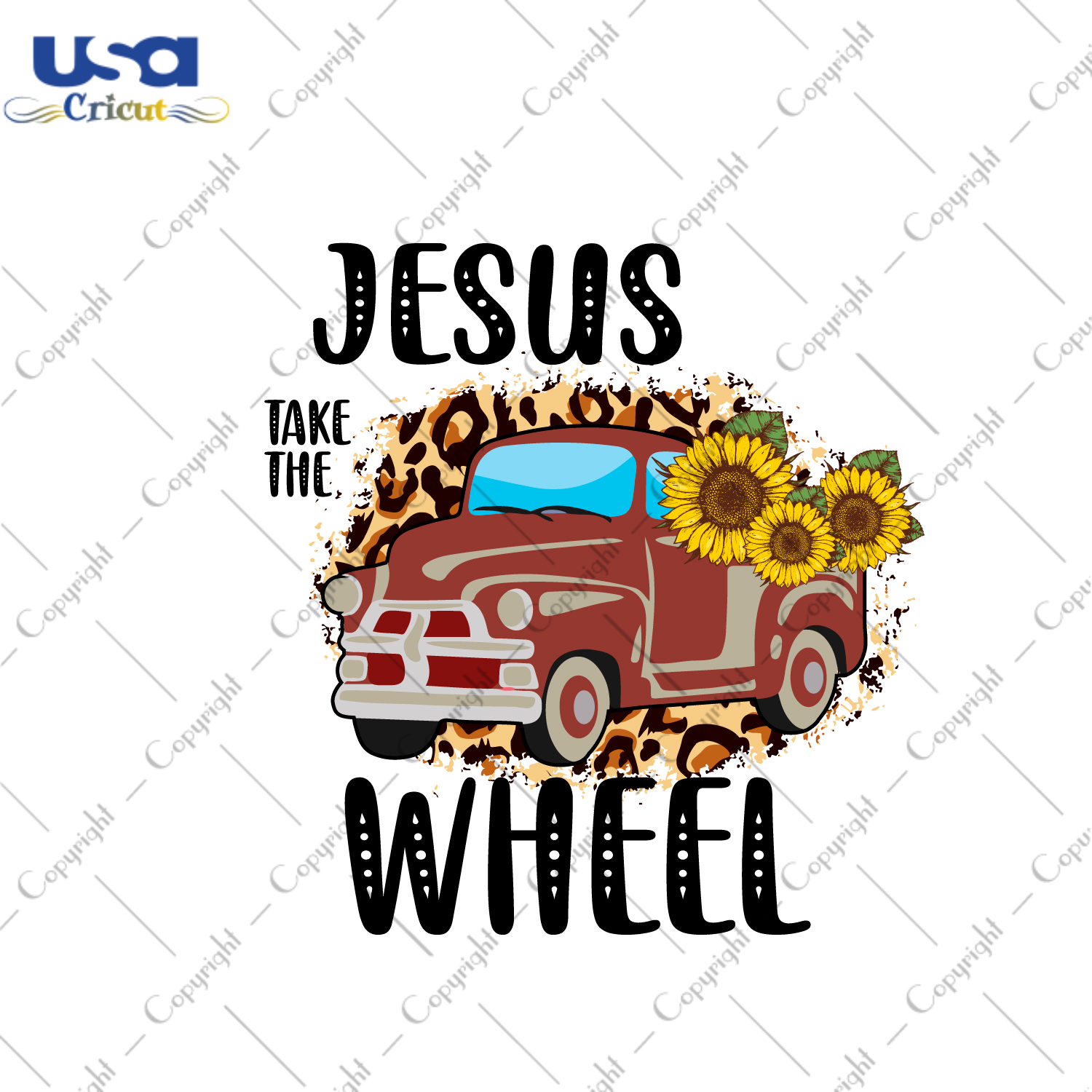 Christian Gift, Jesus Take The Wheel Diy Crafts Svg Files For Cricut, Silhouette Sublimation Files