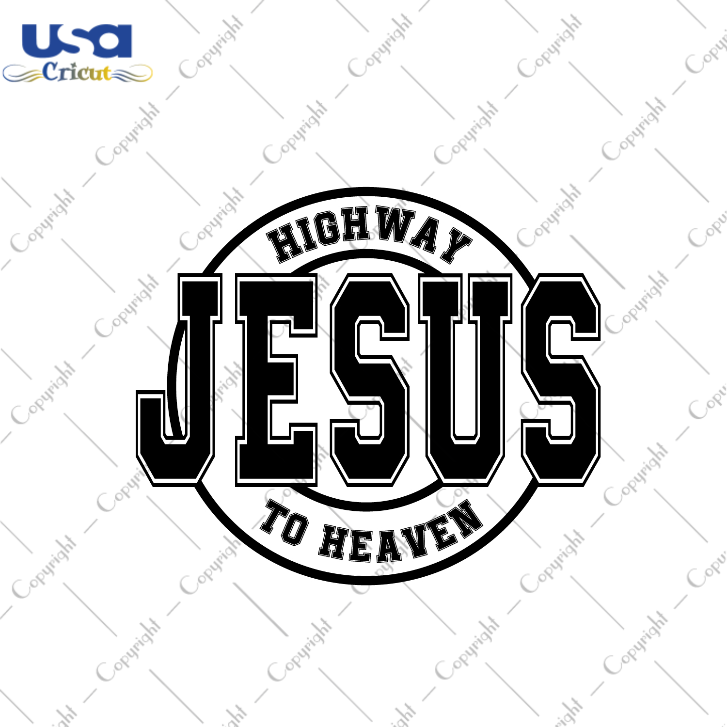 Christian Gift, Highway Jesus To Heaven Diy Crafts Svg Files For Cricut, Silhouette Sublimation Files