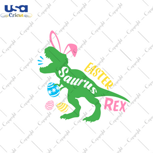 Easter Rex Gift Diy Crafts Svg Files For Cricut, Silhouette Sublimation Files