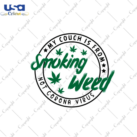 Cannabis Smoking Weed Gift Diy Crafts Svg Files For Cricut, Silhouette Sublimation Files