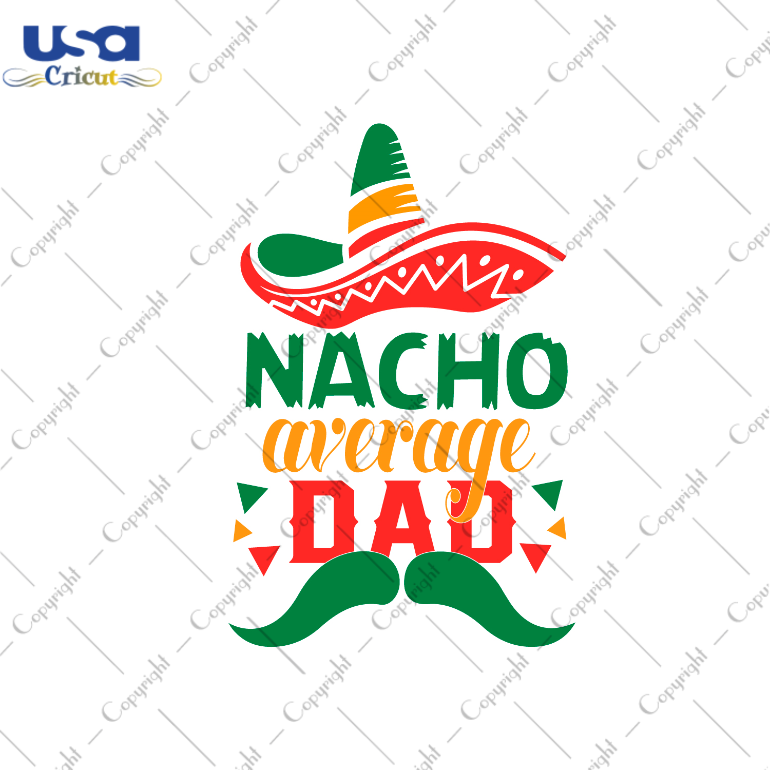 Father's Day Gift, Nacho Average Dad Diy Crafts Svg Files For Cricut, Silhouette Sublimation Files