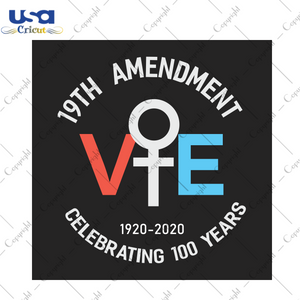 19th amendment women right vote Trending Gift Diy Crafts Svg Files For Cricut, Silhouette Sublimation Files