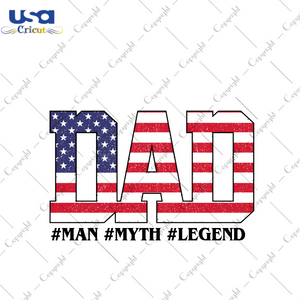 Father's Day Gift, Dad American Flag Images Diy Crafts Svg Files For Cricut, Silhouette Sublimation Files