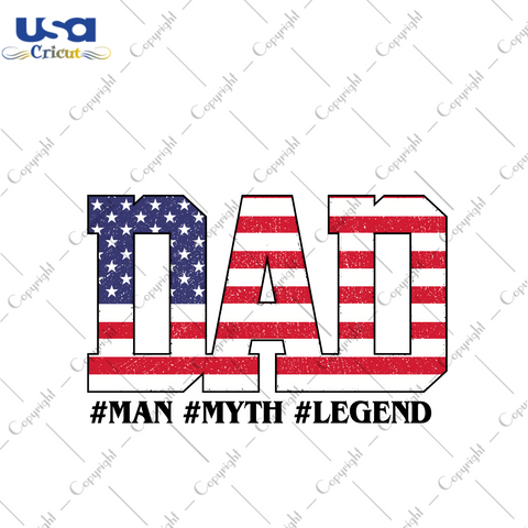 Father's Day Gift, Dad American Flag Images Diy Crafts Svg Files For Cricut, Silhouette Sublimation Files