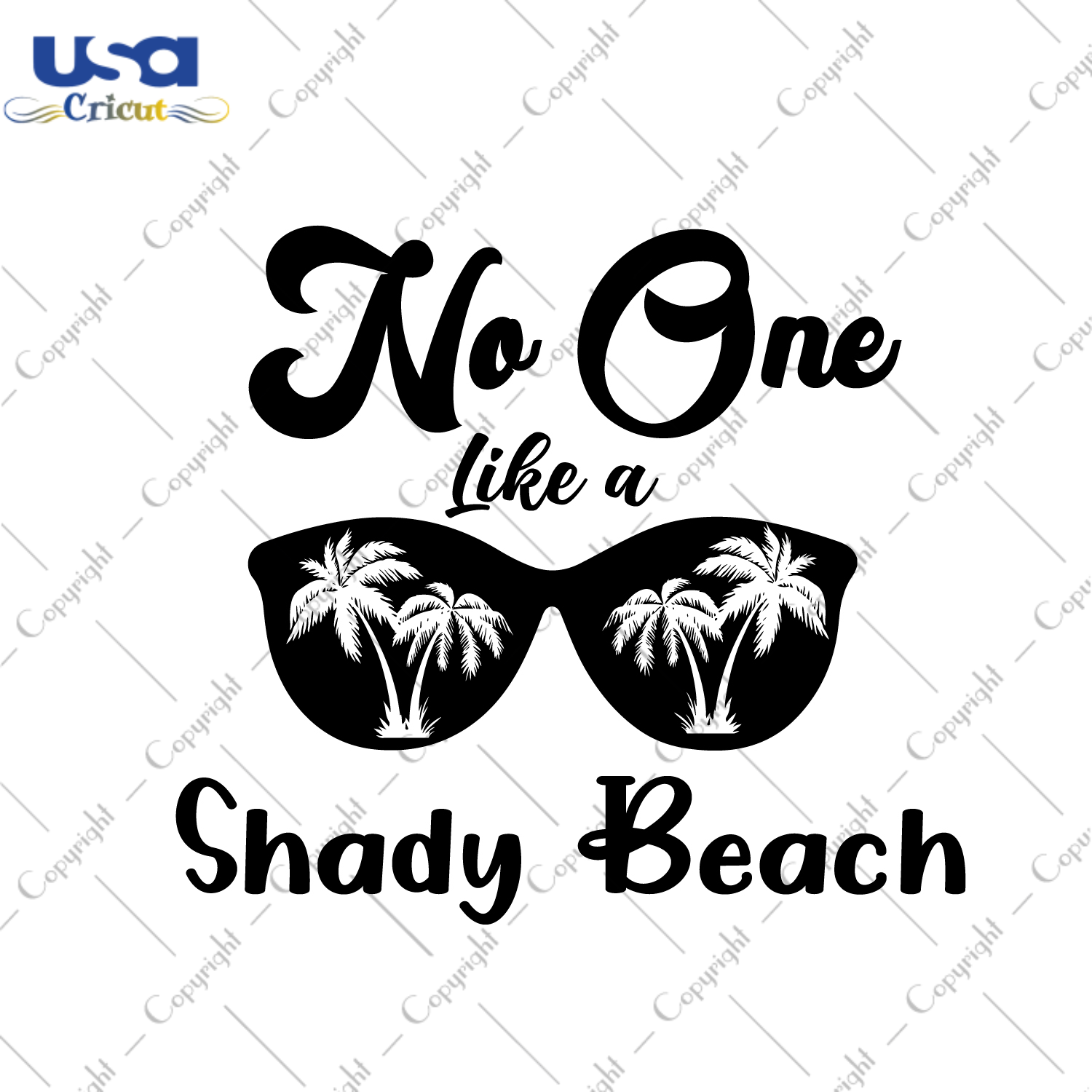 Summer Quote Gift, No One Like A Shady Beach Diy Crafts Svg Files For Cricut, Silhouette Sublimation Files