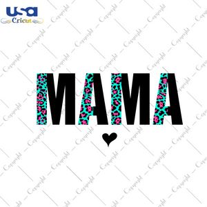 Mother's Day Mama Leopard Pattern Print Gift Diy Crafts Svg Files For Cricut, Silhouette Sublimation Files