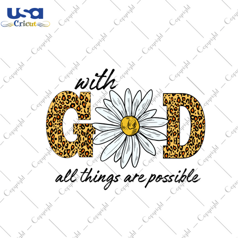 Christian Jesus Gift, With God All Things Are Possible Diy Crafts Svg Files For Cricut, Silhouette Sublimation Files