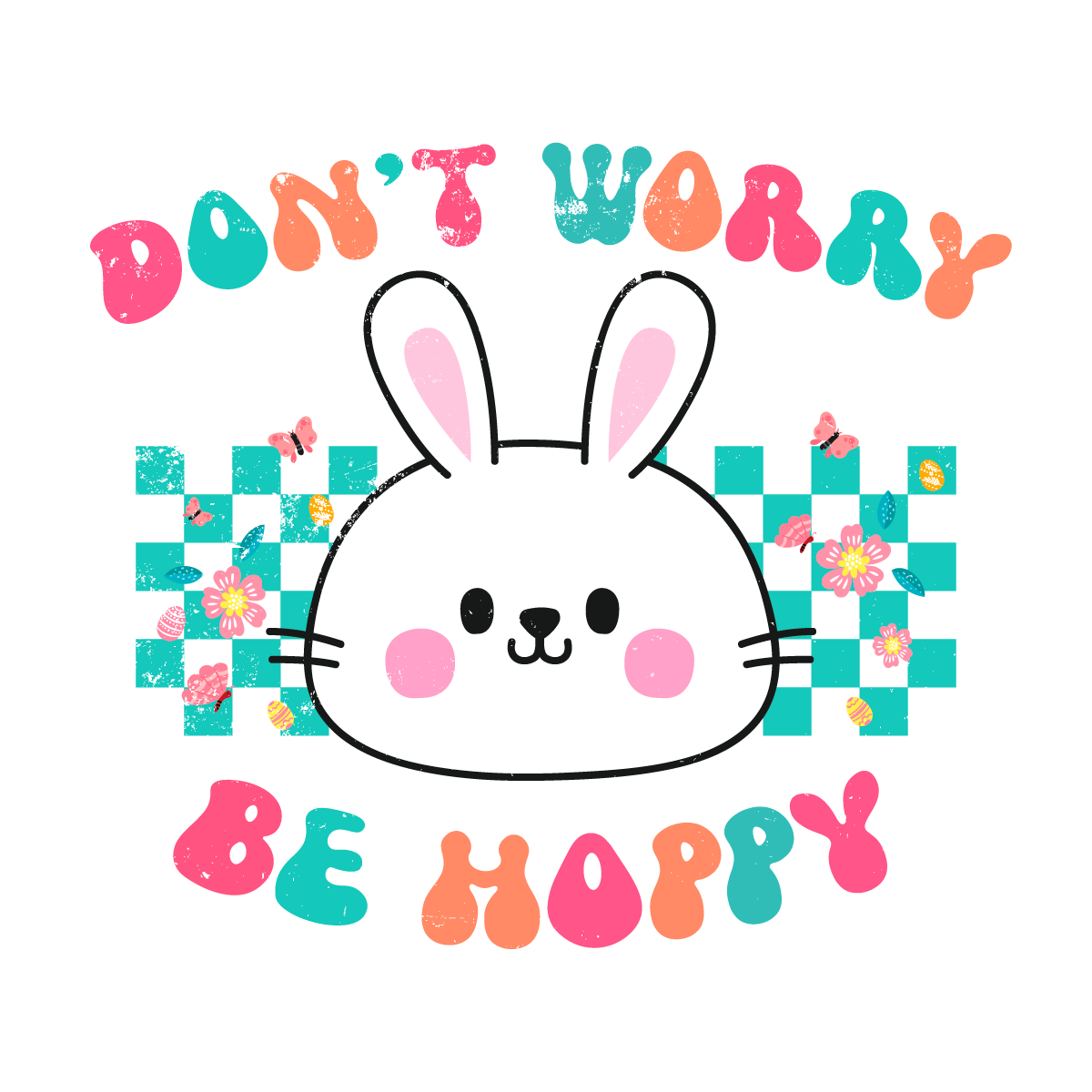 Don't Worry Be Hoppy, Easter Day Gift, He Is Risen Christian Quotes Diy Crafts Svg Files For Cricut, Silhouette Sublimation Files