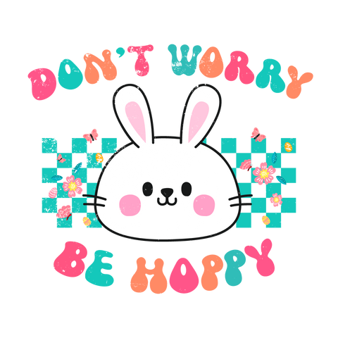 Don't Worry Be Hoppy, Easter Day Gift, He Is Risen Christian Quotes Diy Crafts Svg Files For Cricut, Silhouette Sublimation Files