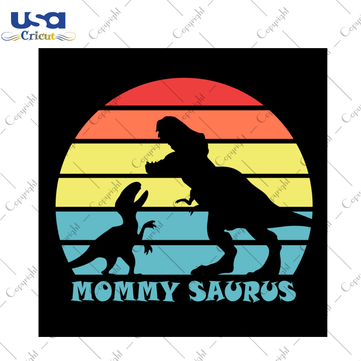 Mother's Day Gift, Mommy Saurus Diy Crafts Svg Files For Cricut, Silhouette Sublimation Files