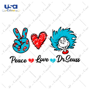 Peace Love Dr Seuss Digital Diy Crafts Svg Files For Cricut