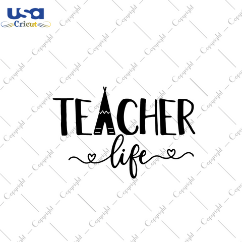 Teacher Life Silhouette SVG Gift Diy Crafts Svg Files For Cricut, Silhouette Sublimation Files