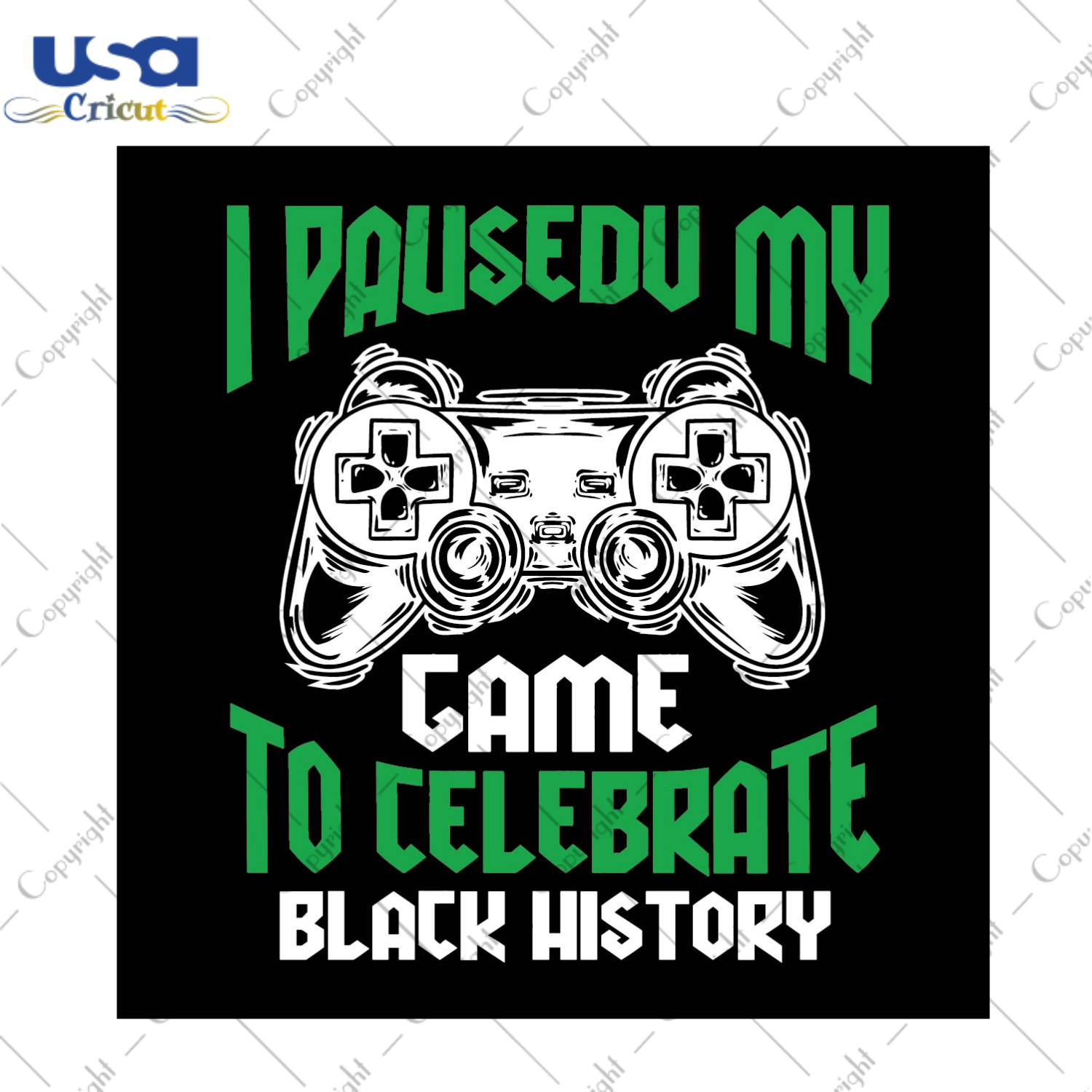 I Paused My Game To Celebrate Black History SVG Gift Diy Crafts Svg Files For Cricut, Silhouette Sublimation Files