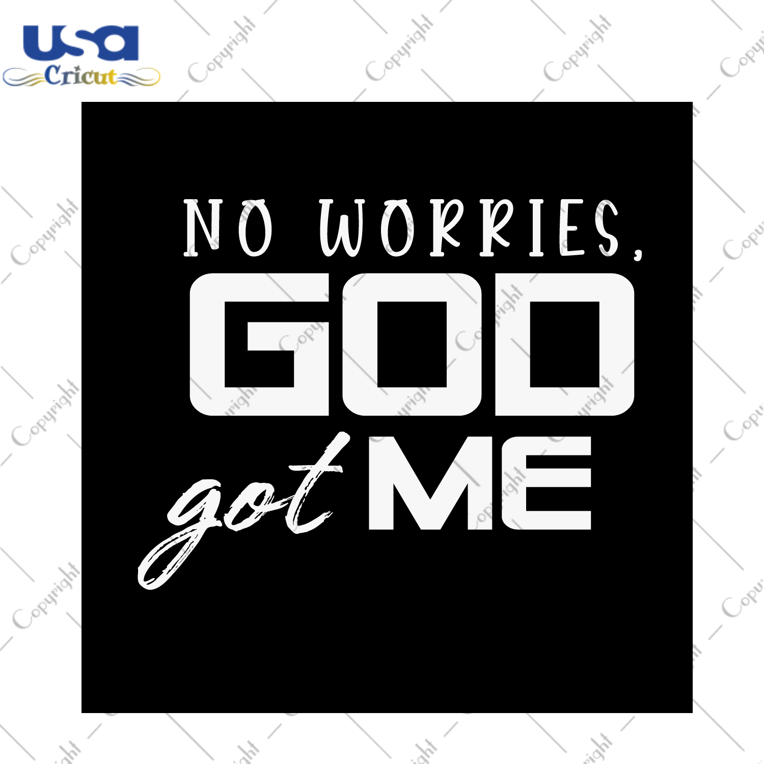 Christian Gift, No Worries God Got Me Diy Crafts Svg Files For Cricut, Silhouette Sublimation Files