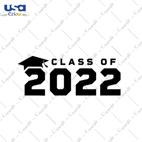 Graduation Class Of 2022 Gift Diy Crafts Svg Files For Cricut, Silhouette Sublimation Files