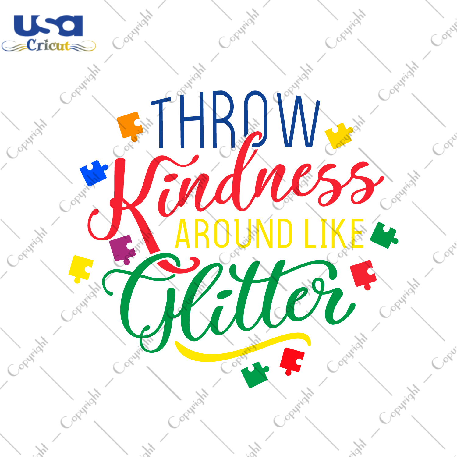 Autism Gift, Throw Kindness Around Like Glitter Diy Crafts Svg Files For Cricut, Silhouette Sublimation Files