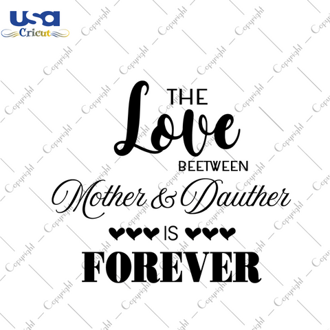 Mother And Daughter Love Quote Gift Diy Crafts Svg Files For Cricut, Silhouette Sublimation Files