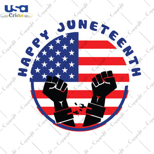 Happy Juneteenth Svg, Independence Day, Since 1865, 19th Of June, America Shirt Printable Cricut & Silhouette Sublimation files Instant Download - USA Cricut