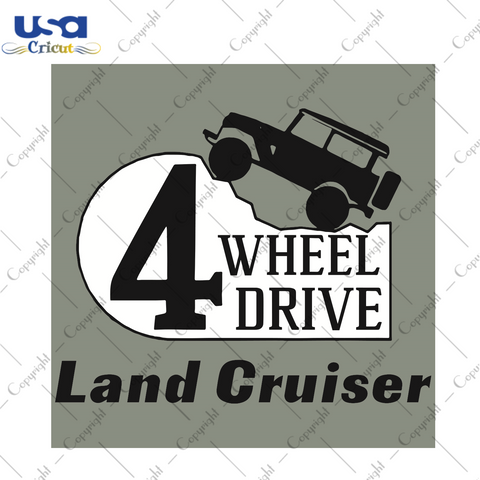 4 Wheel Drive Land Cruiser Trending Gift Diy Crafts Svg Files For Cricut, Silhouette Sublimation Files